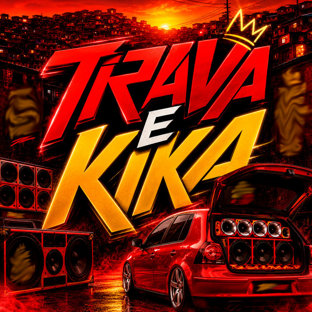 TRAVA E KIKA
