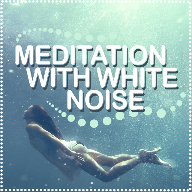 Meditation with White Noise cover art