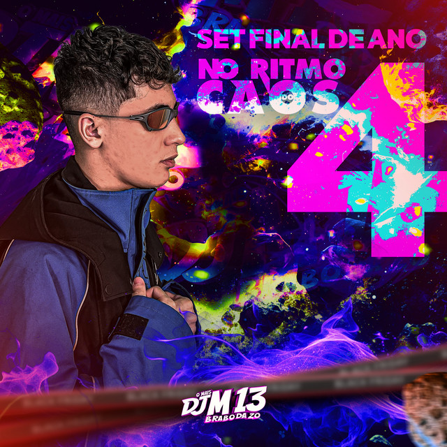 Set Final de Ano 4 - No Ritmo do Caos