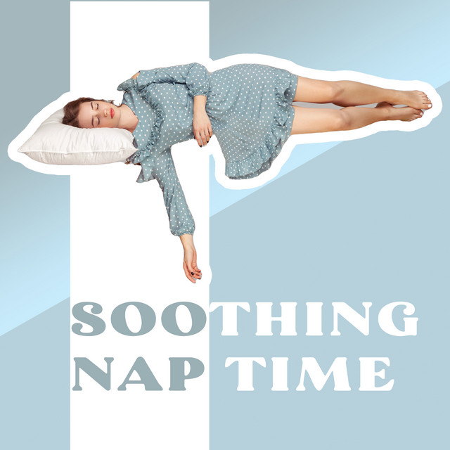 Soothing Nap Time: Healing Tones for Calmness and Sleep cover art