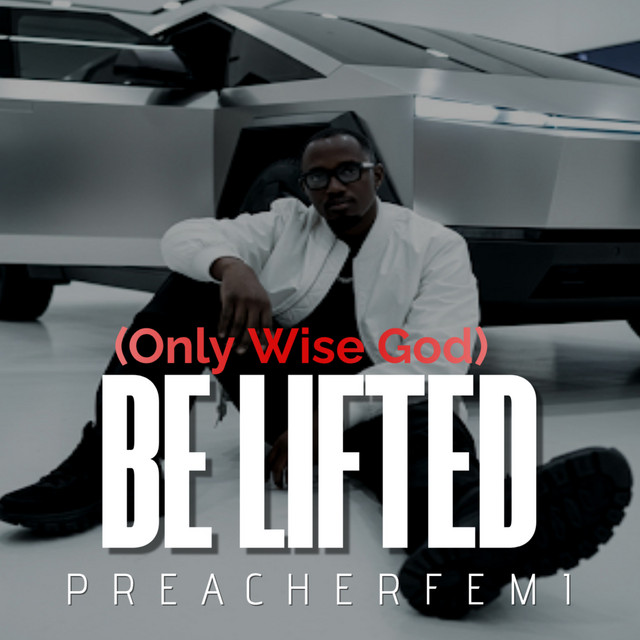 Be Lifted (Only Wise God) cover