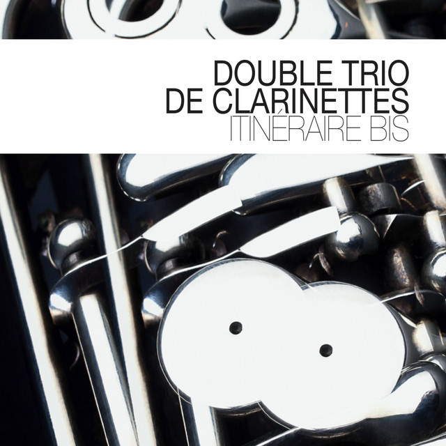 Itineraire Bis — Double Trio De Clarinettes