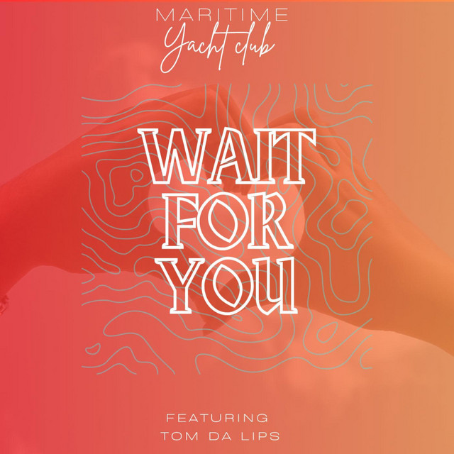Wait For You