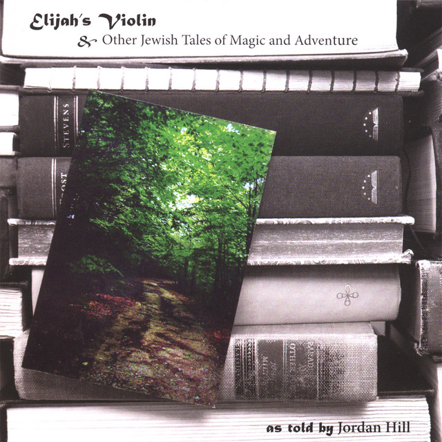 Elijah's Violin And Other Jewish Tales Of Magic And Adventure cover art