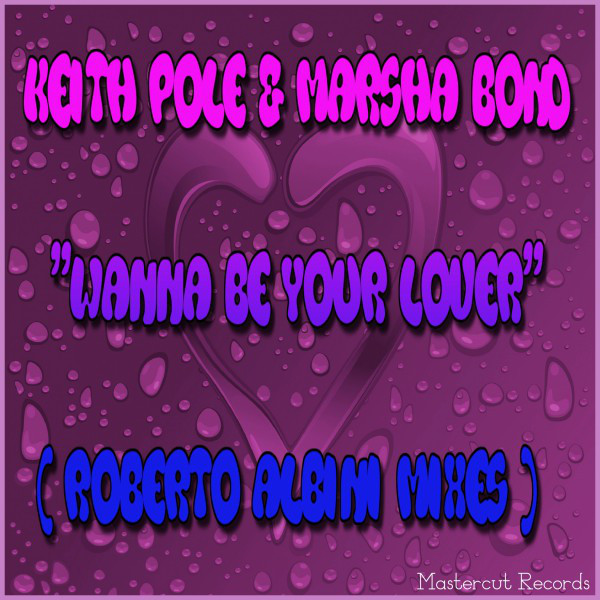 Wanna Be Your Lover - Roberto Albini Italian Flaava Remix cover art