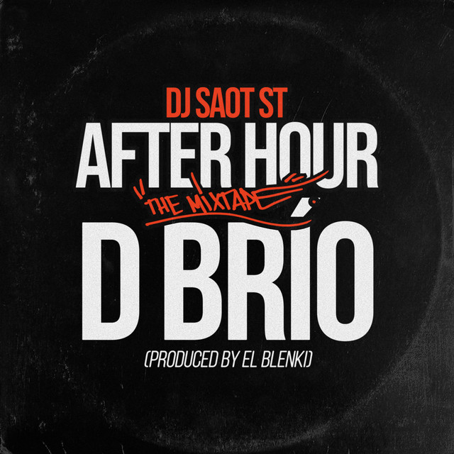 D BRÍO #45 AFTER HOUR THE MIXTAPE