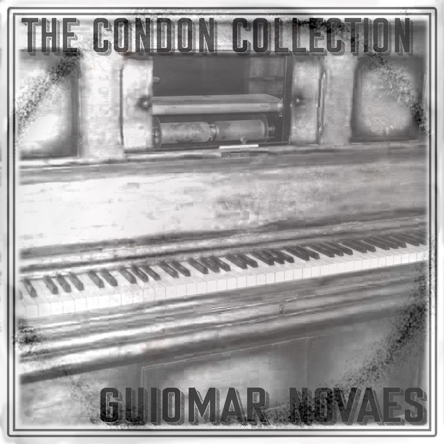 The Condon Collection – Guiomar Novaes
