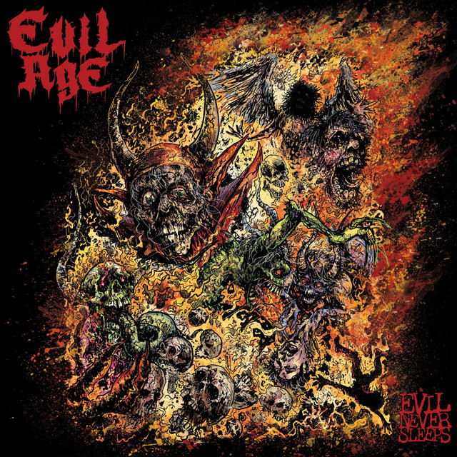 Evil Never Sleeps by Evil Age