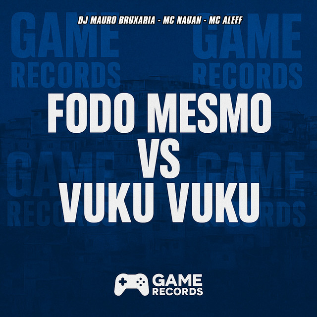 Fodo Mesmo VS Vuku Vuku