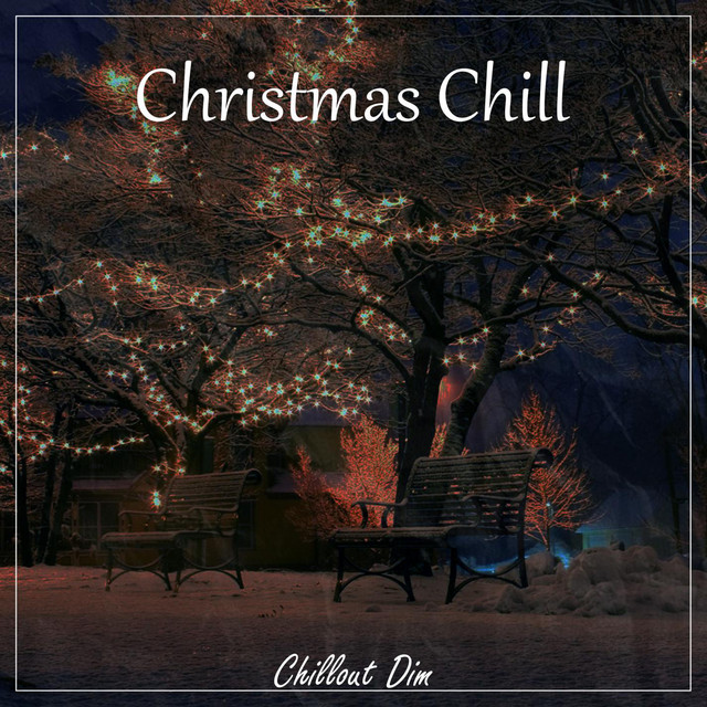 Обкладинка Chillout Dim — Christmas Chill