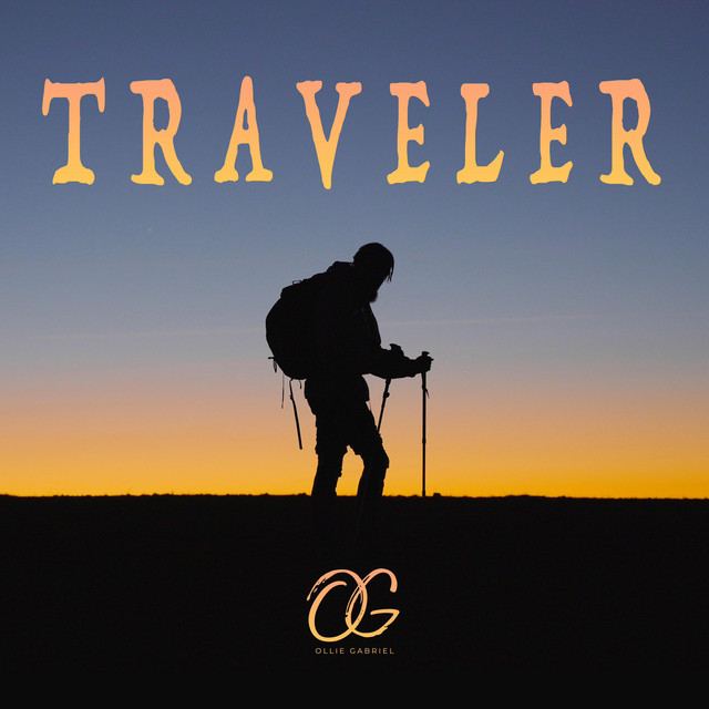 Traveler Song And Lyrics By Ollie Gabriel The Wizard Of OG Spotify