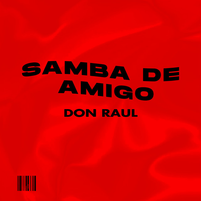 Samba de Amigo - Single by Don Raul | Spotify