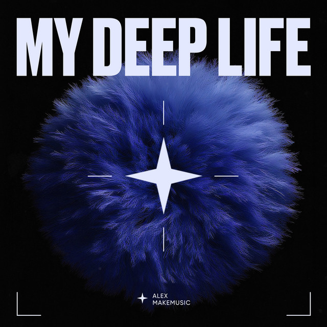 Cover art: My Deep Life — Alex MakeMusic