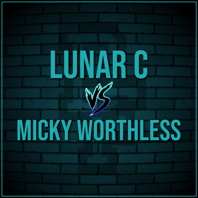 Lunar C Vs Micky Worthless (Live) - EP by Lunar C | Spotify
