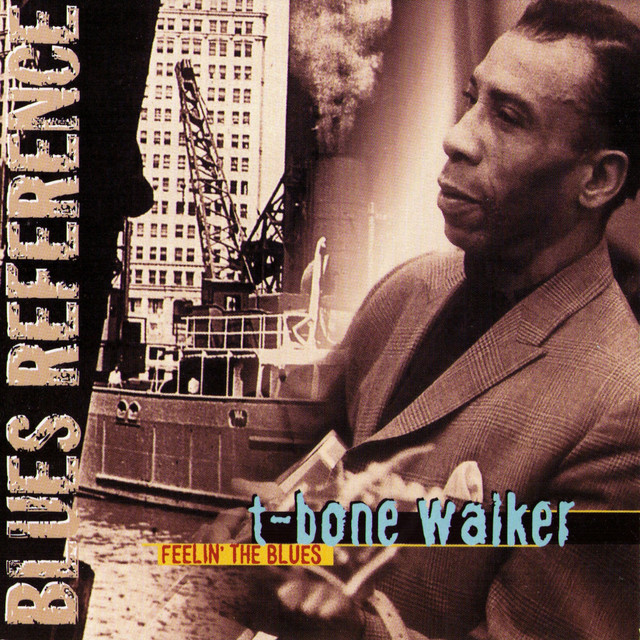 Blues Reference: Feelin' The Blues - Compilation by T-Bone Walker