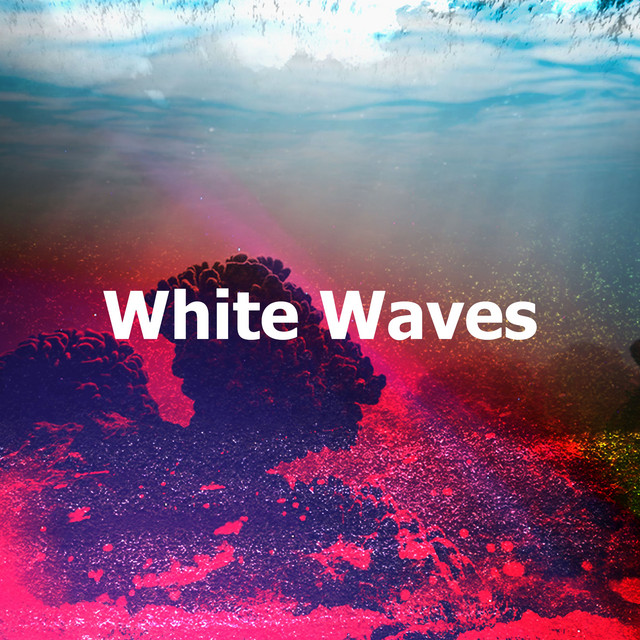 White Waves - Album by Underwater Deep Sleep White Noise Nature Ocean ...