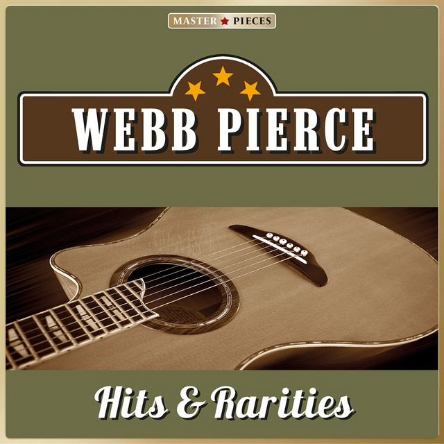 Masterpieces Presents Webb Pierce, Hits & Rarities (62 Country Songs) cover art