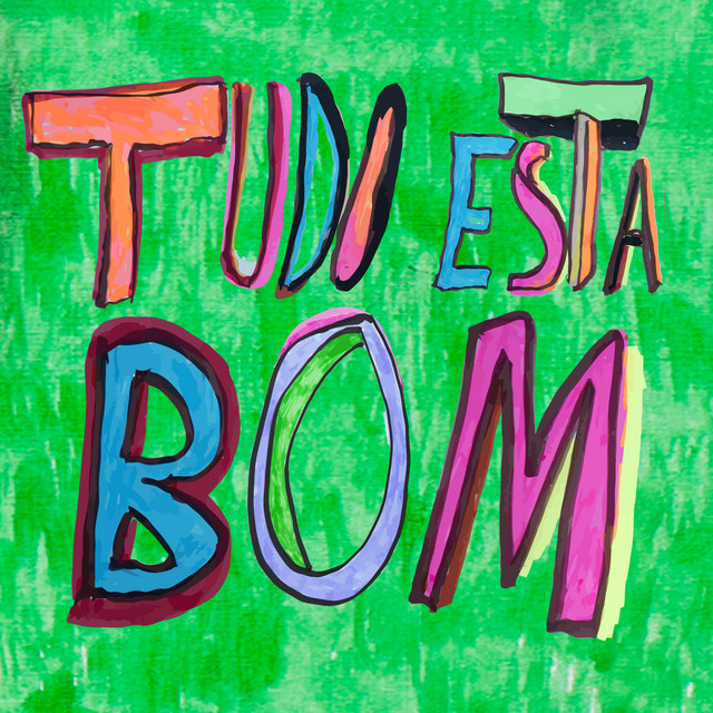 Tudo Esta Bom