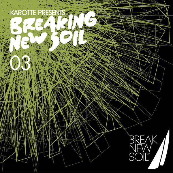 Karotte Presents Breaking New Soil, Vol. 3 cover art