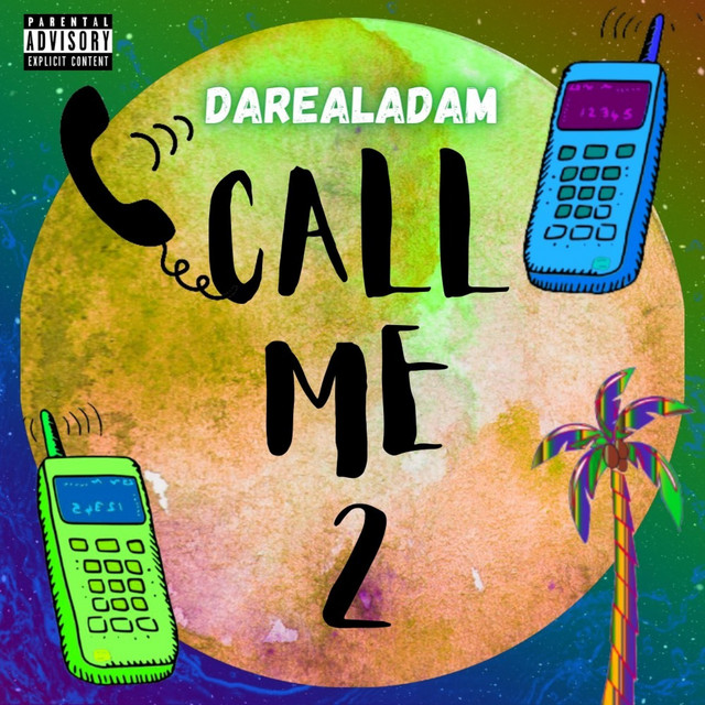 CALL ME 2 - Single by DaRealAdam | Spotify