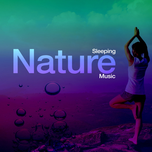 2018 Sleeping Nature Music - Album by Sleep Sounds of Nature | Spotify