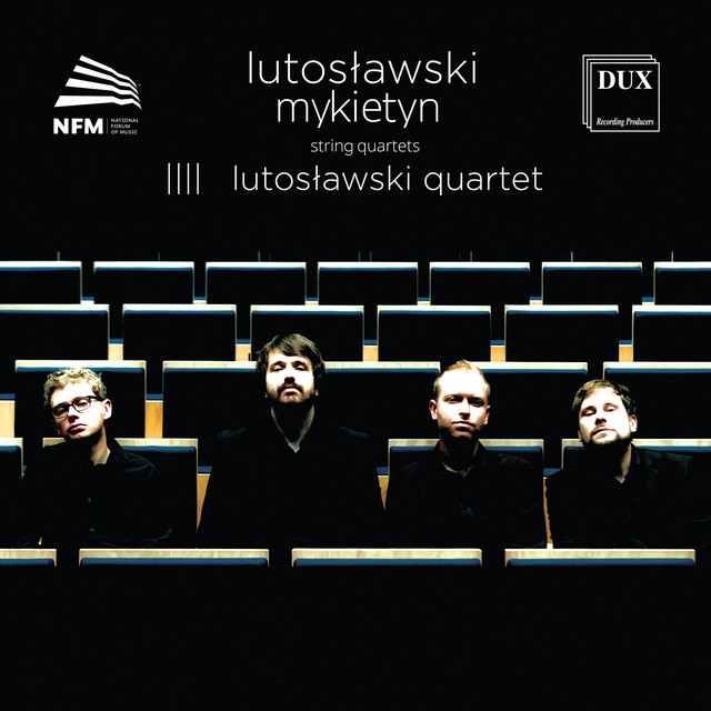 Lutosławski & Mykietyn: String Quartets cover art