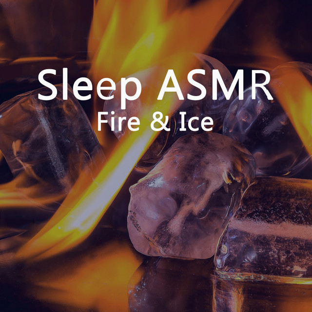 Asmr Sleep (Fire & Ice) cover art