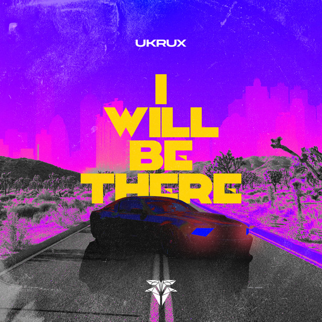 I Will Be There