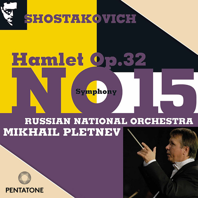 Shostakovich: Symphony No. 15 & Hamlet