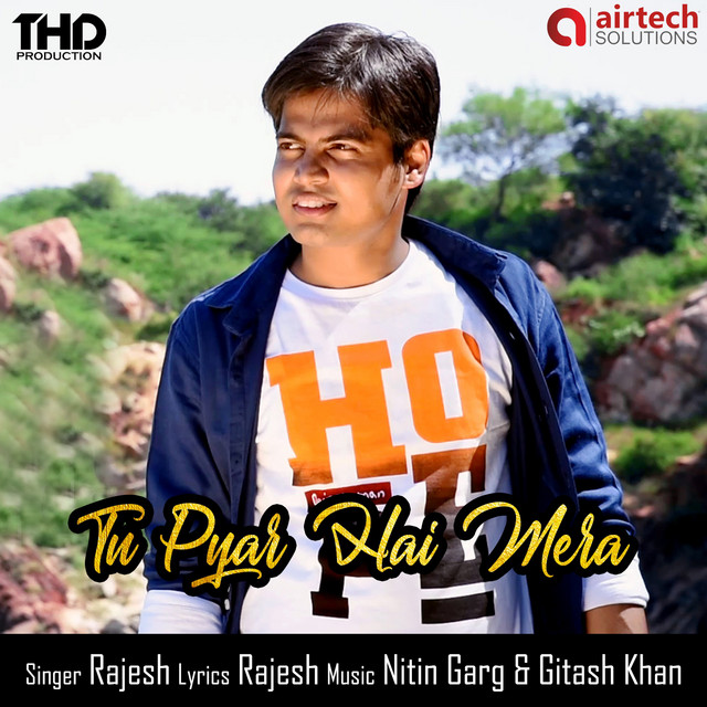 Tu Pyar Hai Mera - song and lyrics by Rajesh Kumar | Spotify