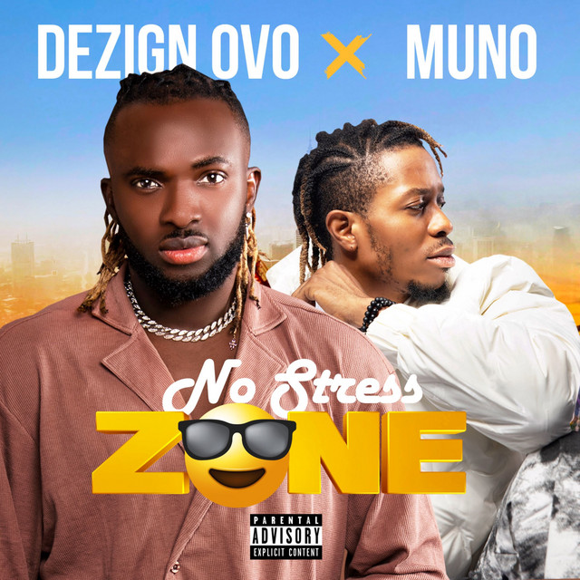 No Stress Zone - song and lyrics by Dezign Ovo, Muno | Spotify