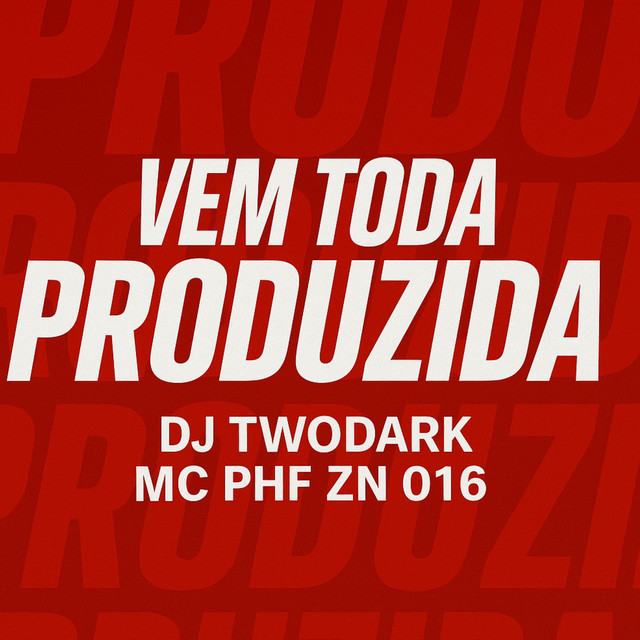 Vem Toda Produzida