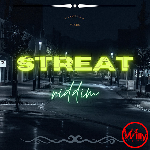 Streat Riddim - Single by DjWillyintheMix | Spotify
