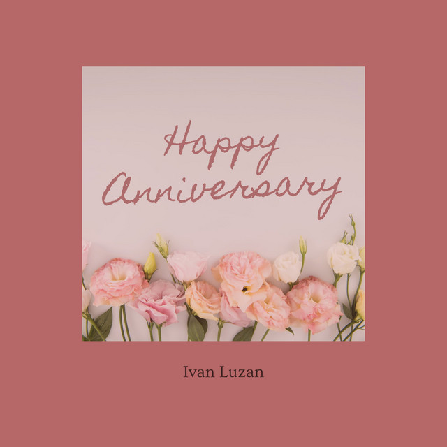 Обкладинка: Happy Anniversary — Ivan Luzan