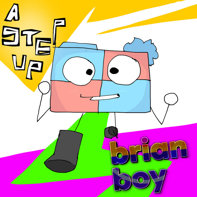 Listen to A Step Up - Single by Brian Boy | Spotify