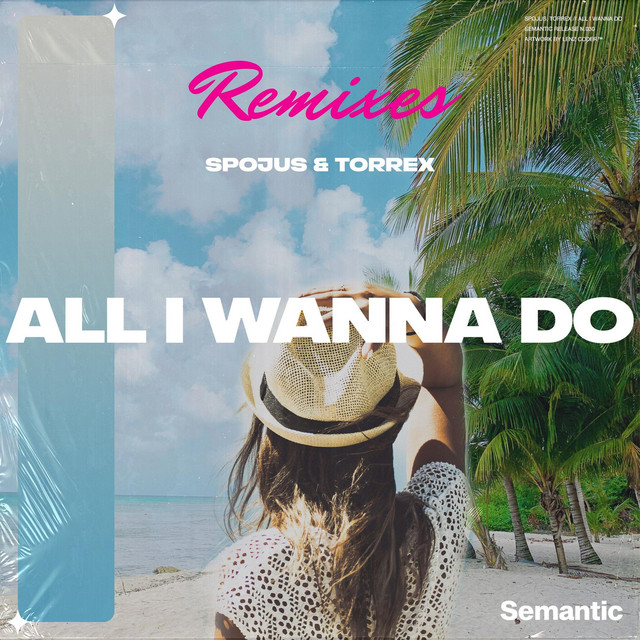 All I Wanna Do (Marco Deleoni Remix)