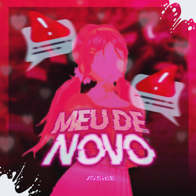 Meu de novo