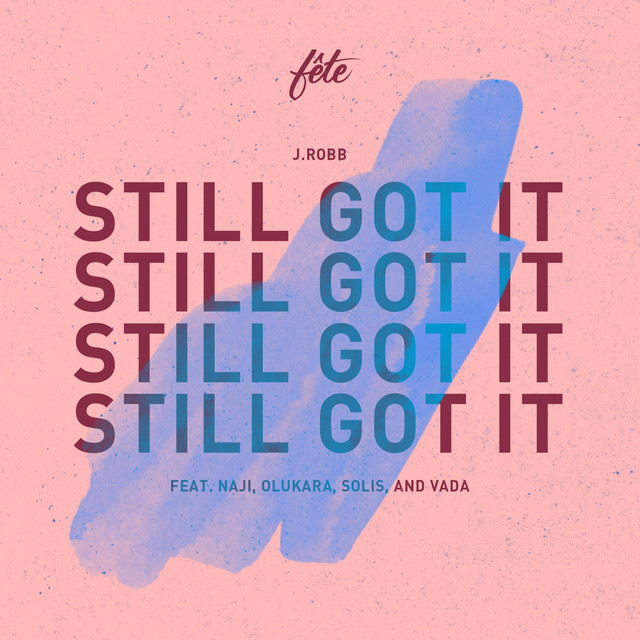 Still Got It (feat. Naji, Olukara, Solis & Vada) cover art