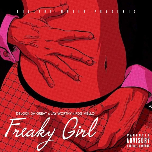 Freaky Girl - song and lyrics by Dblock Da Great, Jay R. Worthy