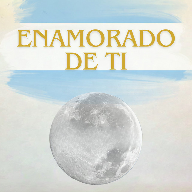 Enamorado de Ti
