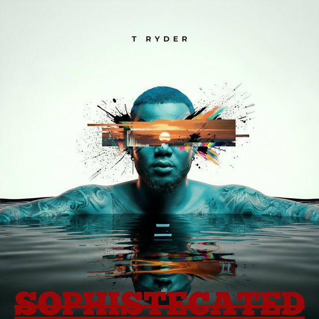 SOPHISTICATED - Single by T Ryder | Spotify