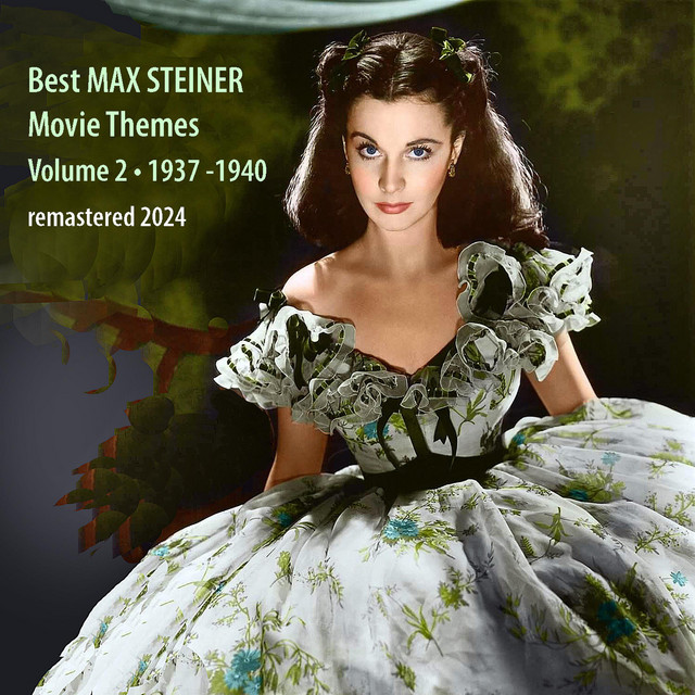 Best MAX STEINER Movie Themes, Vol. 2 (Remastered 2024) cover art