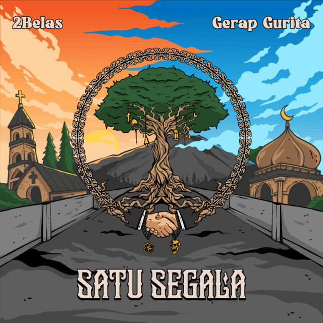 Satu Segalanya by 2Belas and Gerap Gurita