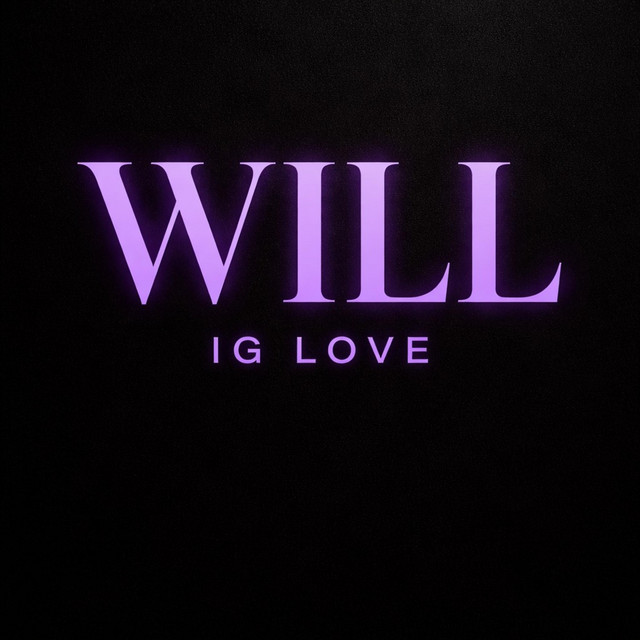 WiLL - IG Love