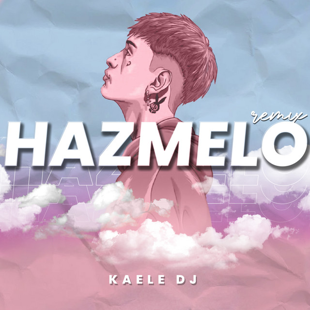 Hazmelo - Remix