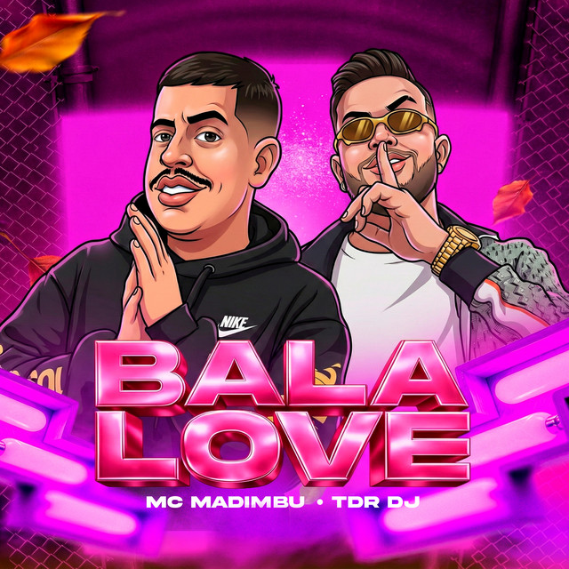 Bala Love