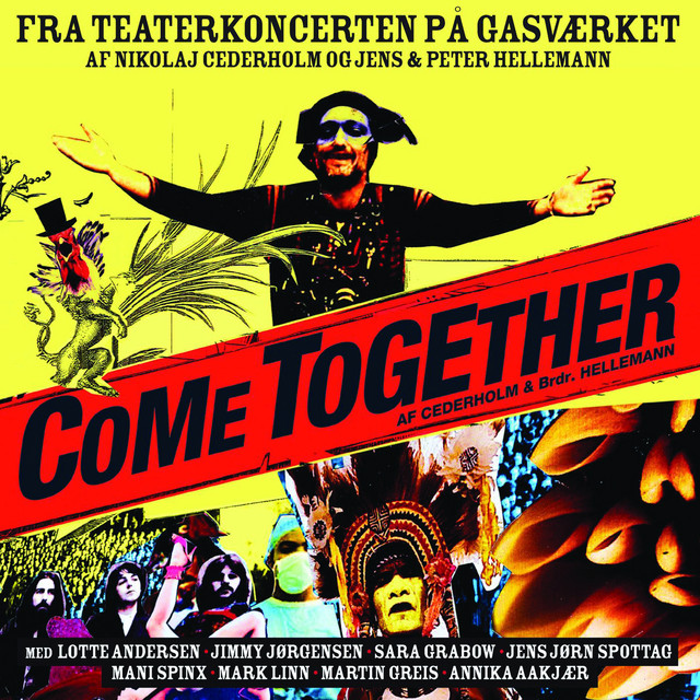 Teaterkoncert - Come Together (af Cederholm & Brdr. Hellemann
