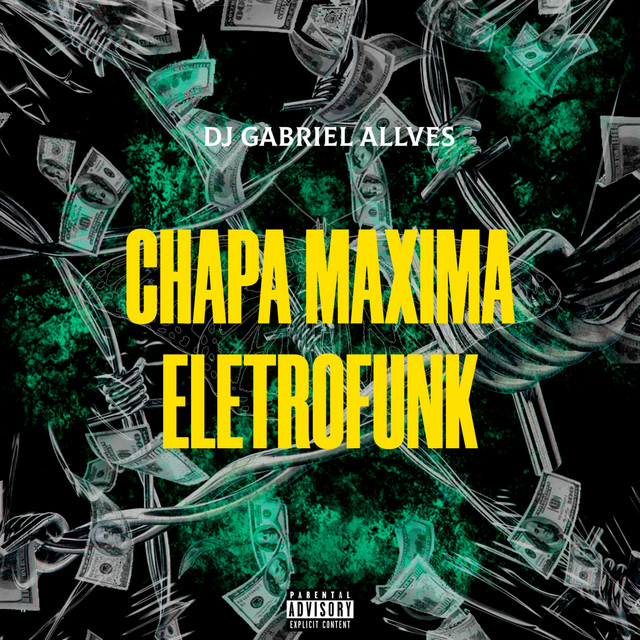 CHAPA MAXIMA ELETROFUNK cover art