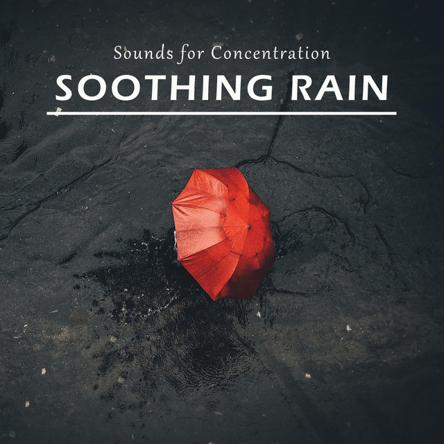 Sounds for Concentration: Soothing Rain