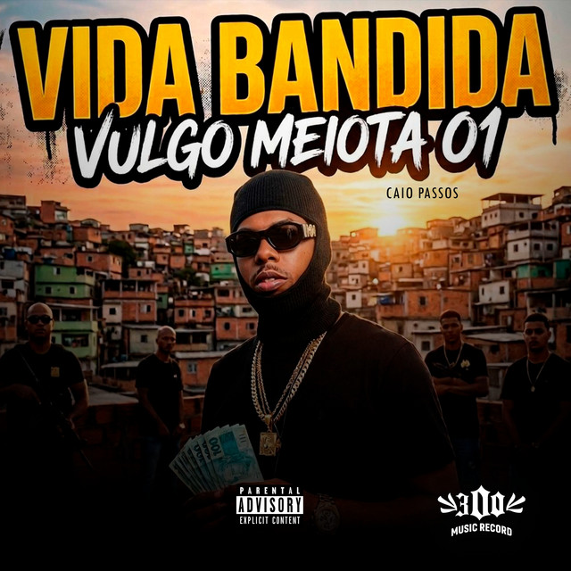 VIDA BANDIDA
